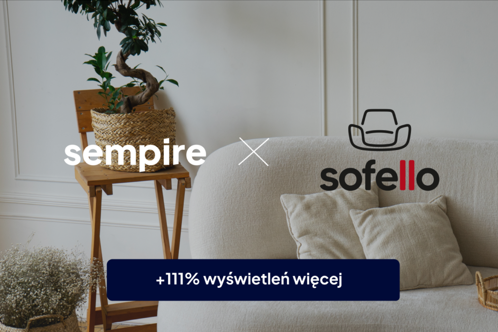 Sempire x Sofello - case study