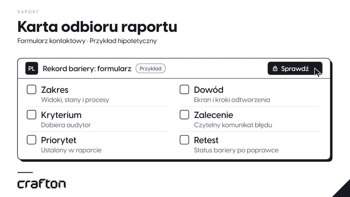 Przykładowa karta odbioru raportu: zakres, dowód bariery, kryterium dobrane przez audytora, zalecenie, priorytet i wynik retestu.